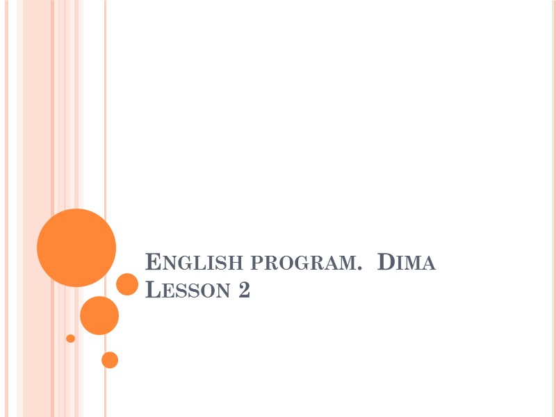 English program.  Dima Lesson 2